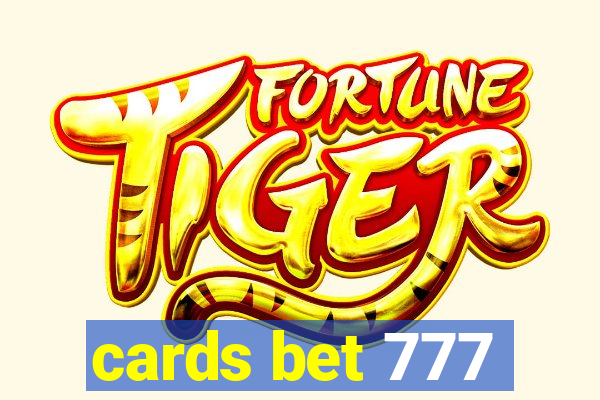 cards bet 777